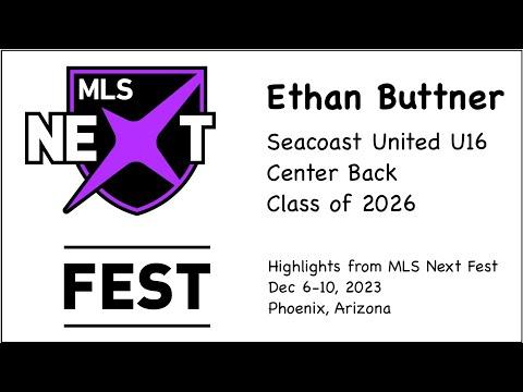 Video of Ethan Buttner 2023 (U16) MLS Next Fest Highlights