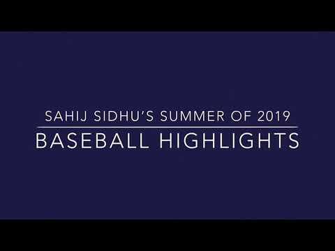 Video of Sahij Sidhu’s 2019 Baseball highlights 