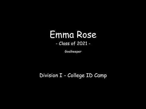 Video of Emma Rose - Goalkeeper - Class of 2021 - Div I ID Camp