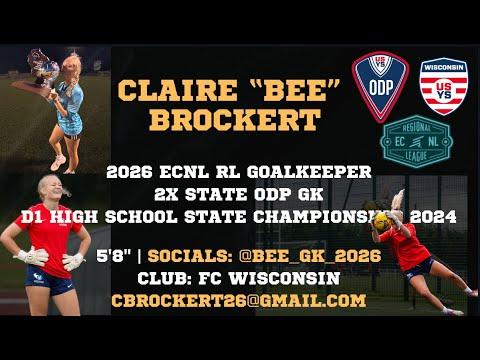 Video of ECNL RL Goalkeeper, Class of 2026 Claire “Bee” Brockert