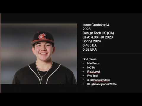 Video of Isaac Gradek (2025) | Design Tech HS (CA) | 4.06 GPA | R/R | SS/RHP/UTIL