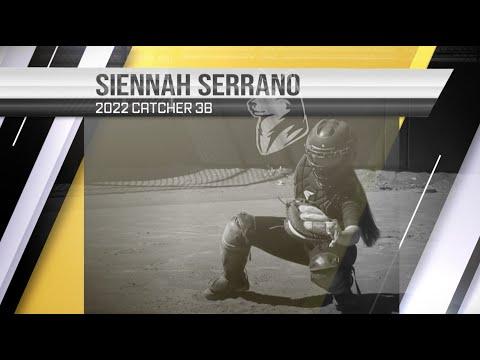 Video of Siennah Serrano 2022 Catcher 3B