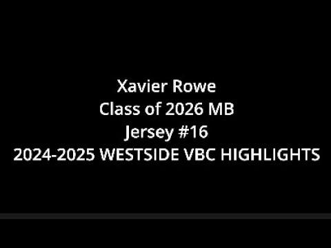 Video of Xavier Rowe 2024-2025 WESTSIDE VBC HIGHLIGHTS (Socal Cup)