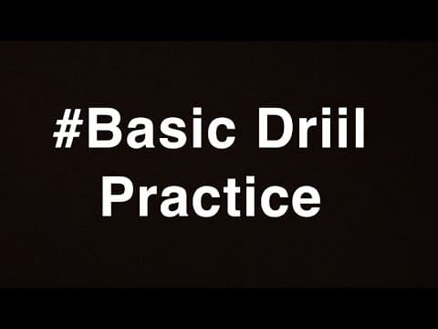 Video of #Basic Drill Practice