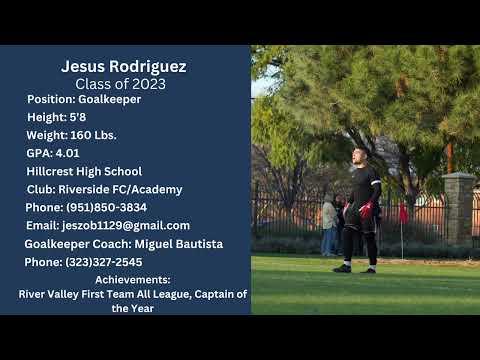 Video of Jesus Rodriguez- Class of 2023 Goalkeeper Highlight Video