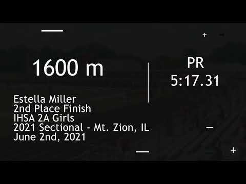 Video of 2021 HS Sectional Championships, Estella Miller 2nd place finish, Time 5:17 PR for the 1600m