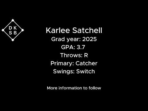 Video of Karlee Satchell 2025 Skills Video