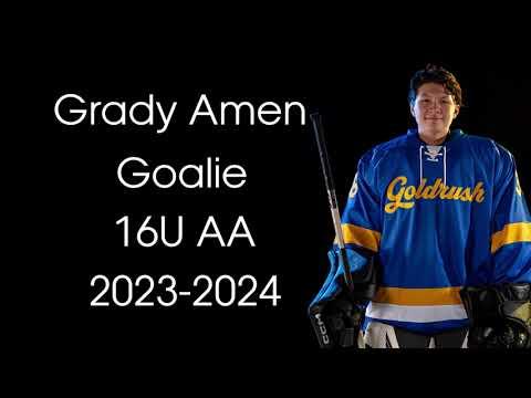 Video of Grady Amen - Goalie 16U AA 2023-2024 - Highlights