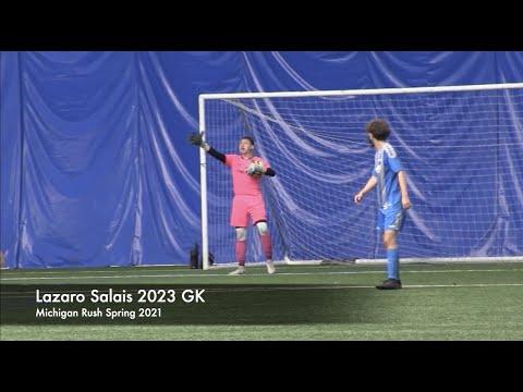 Video of 2023GK Lazaro Salais Michigan Rush Spring 2021 Highlights