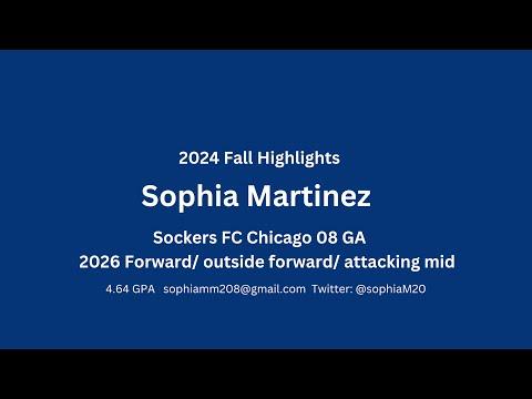 Video of Sophia Martinez 2024 Fall Highlights 