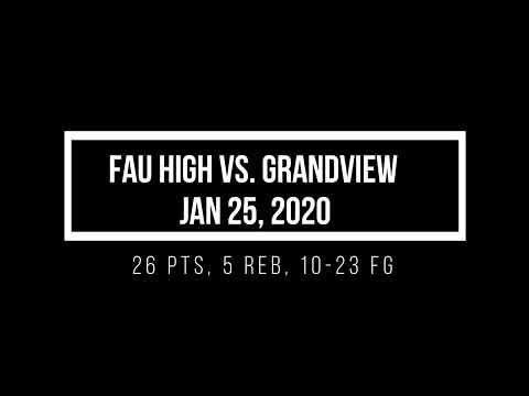 Video of FAU High vs. Grandview // 26 pts, 5 reb, 2 stl, 10-25 FG