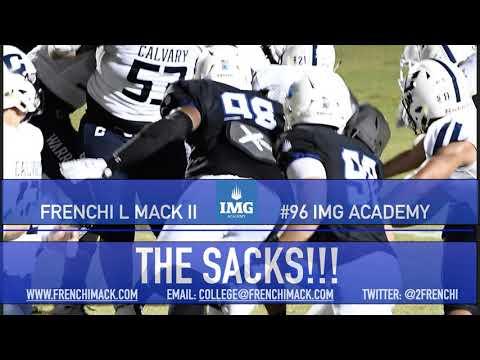 Video of F Mack Sack Highlights IMG Academy c/o 22 6'3" 262lb GPA 3.73