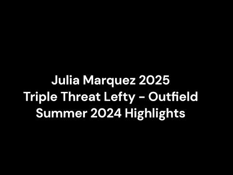 Video of Julia Marquez (2025) - Summer 2024 Highlights