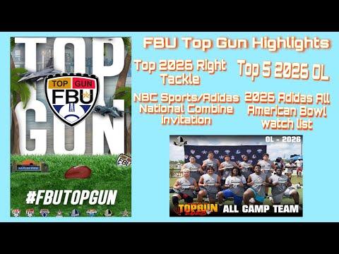 Video of FBU TOP GUN HIGHLIGHTS TOP RIGHT TACKLE IN Class Of 26