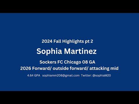 Video of Sophia Martinez 2024 Fall Highlights 2