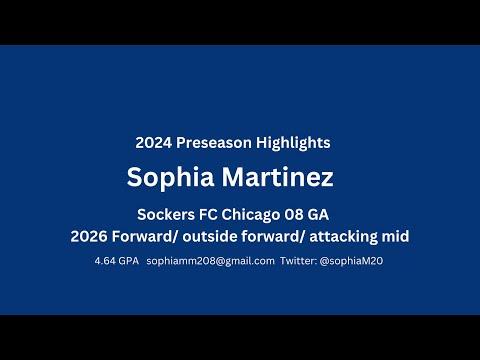 Video of Sophia Martinez 2024 Preseason Highlights 