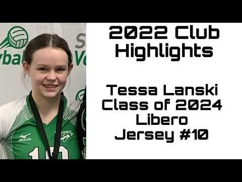 Video of Tessa Lanski | Libero | Class of 2024 | 2022 Club Season Highlights