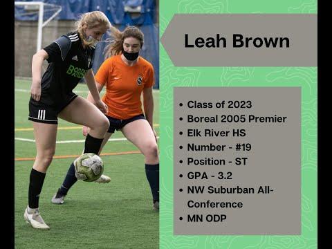 Video of Leah Brown, Class of 2023 (Soccer Highlights)