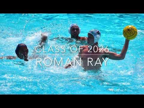 Video of Water Polo Highilights - Roman Ray Class of 2026