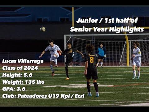 Video of Licas Villarraga Class of 2024 Highlights Jr/Sr Year