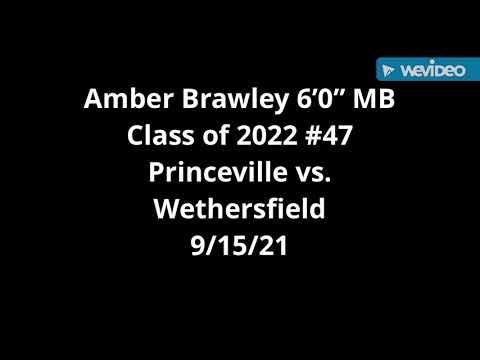 Video of Amber Brawley 6’0” MB Class of 2022 #47 Princeville vs Wethersfield 9/15/21