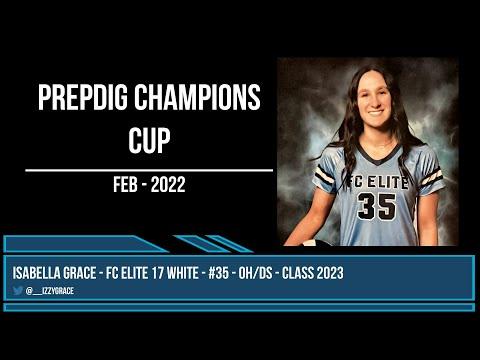 Video of 2022 PrepDig Champions Highlights - Isabella Grace (OH/DS)