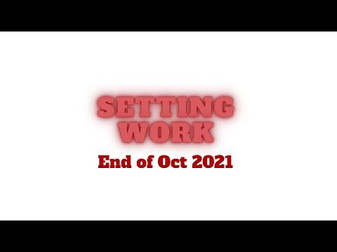 Video of Setter Work End of Oct 2021