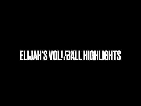 Video of Elijah's Volleyball  Highlights