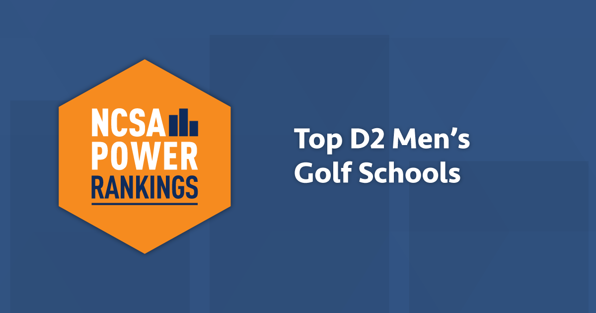 Best Division 2 Men’s Golf Colleges NCSA Power Rankings 2021