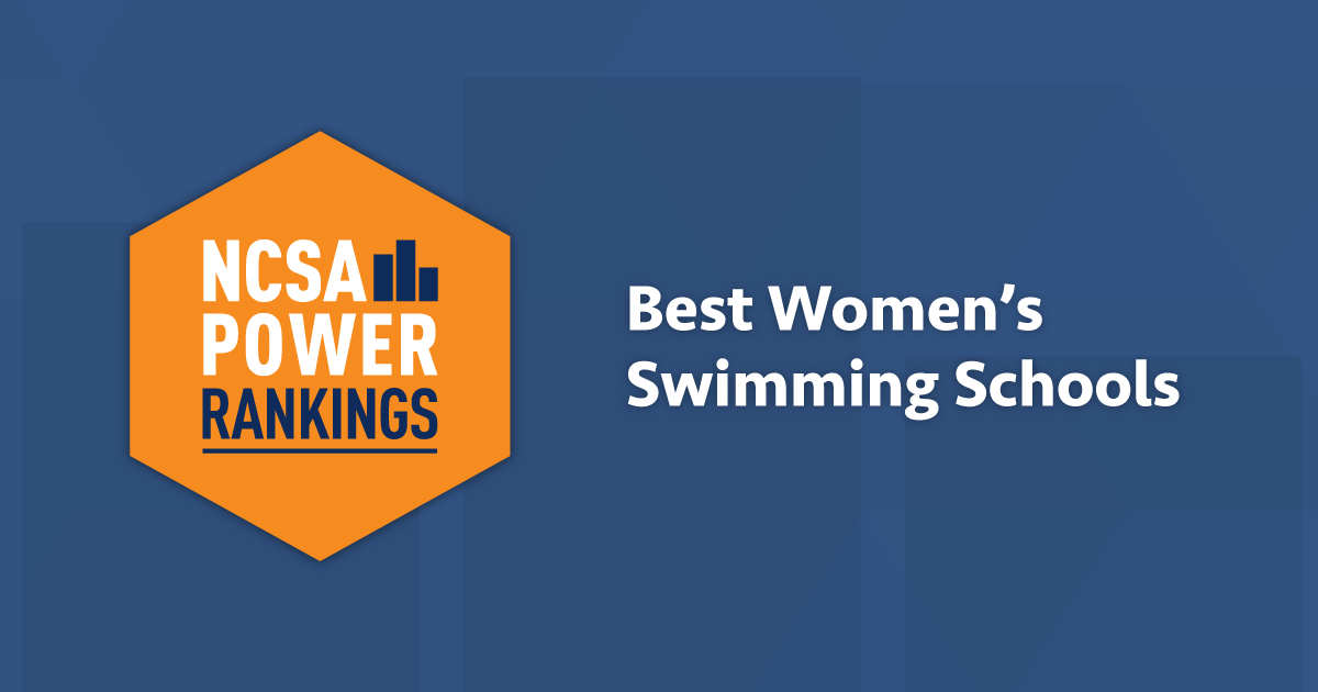 Best Women’s Swimming Colleges NCSA Power Rankings 2021