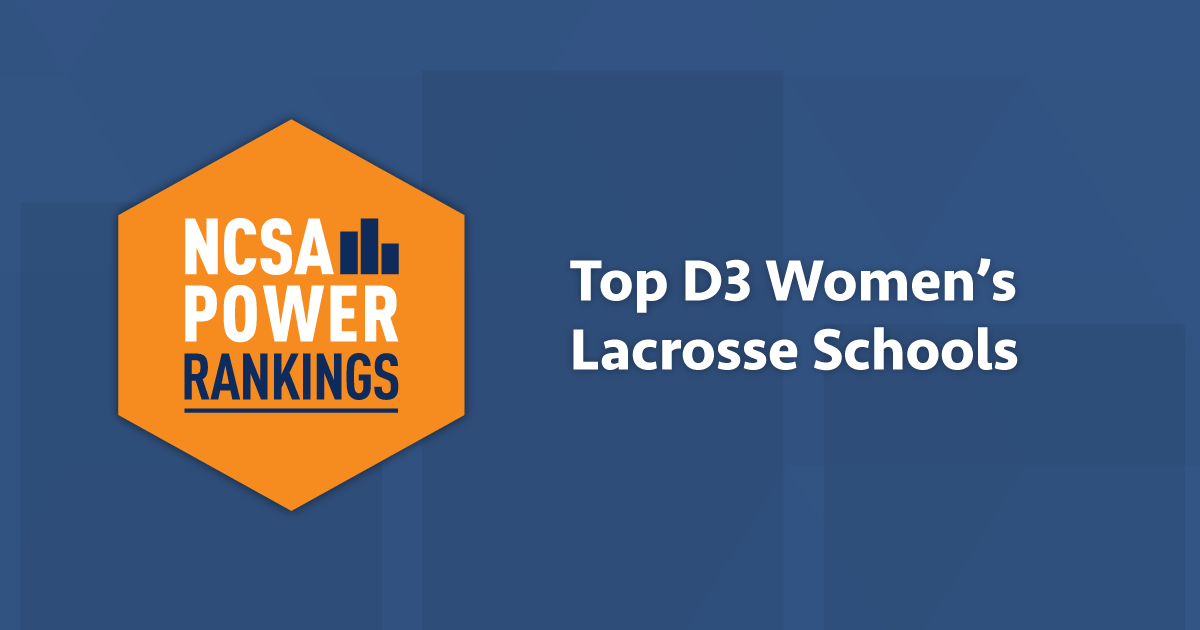 Best Division 3 Women’s Lacrosse Colleges NCSA Power Rankings 2022