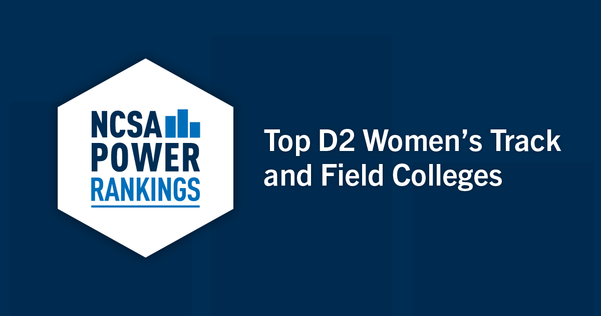 Best Division 2 Women’s Track and Field Colleges | NCSA Power Rankings 2022