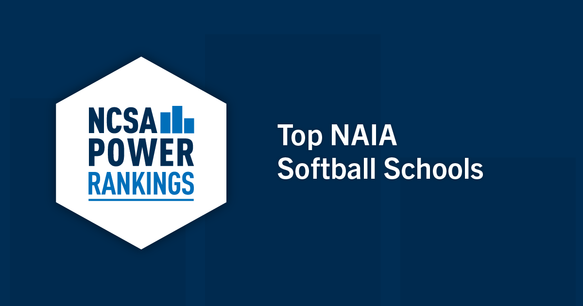 Best NAIA Softball Colleges NCSA Power Rankings 2022